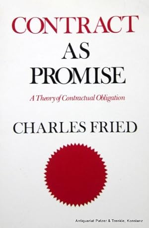 Seller image for Contract as Promise. A Theory of Contractual Obligation. (Reprinted). Cambridge, Mass., Harvard University Press, ca. 1990. 6 Bl., 162 S. Or.-Kart. (ISBN 0674169301). - Bleistiftunterstreichungen u. -anmerkungen. for sale by Jrgen Patzer