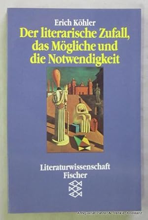 Bild des Verkufers fr Der literarische Zufall, das Mgliche und die Notwendigkeit. Ungekrzte Taschenbuchausgabe. Frankfurt, Fischer Taschenbuch Verlag, 1993. Kl.-8vo. 139 S., 2 Bl. Or.-Kart. (Fischer, 11928). (ISBN 3596119286). zum Verkauf von Jrgen Patzer