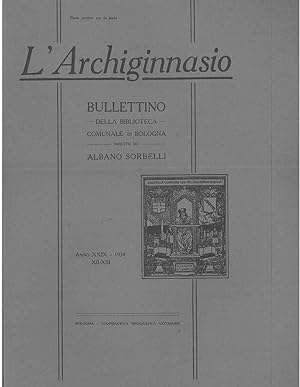 L' Archiginnasio. Bullettino della biblioteca comunale di Bologna. Anno XXIX, 1934, Il solo secon...