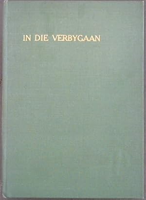 In Die Verbygaan : Gedigte