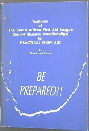 Immagine del venditore per Textbook of The South African First Aid League (Suid-Afrikaanse Noodhulpliga) for Practical First Aid venduto da Chapter 1