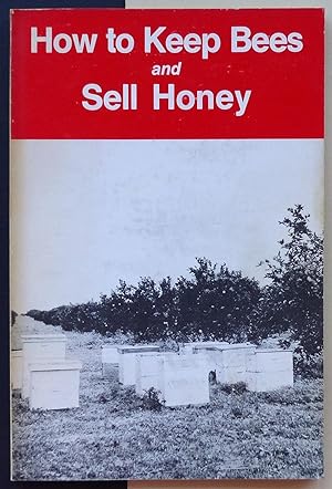 Seller image for How to keep bees and sell honey. for sale by Il Tuffatore
