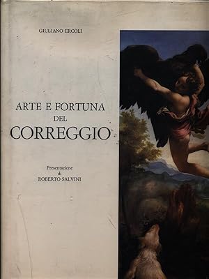 Imagen del vendedor de Arte e fortuna del Correggio a la venta por Librodifaccia