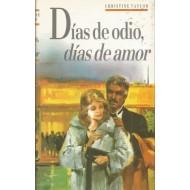 DÍAS DE ODIO DÍAS DE AMOR