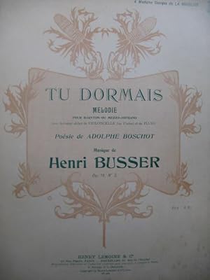 Seller image for BUSSER Henri Tu Dormais Mlodie Chant Piano 1900 for sale by partitions-anciennes