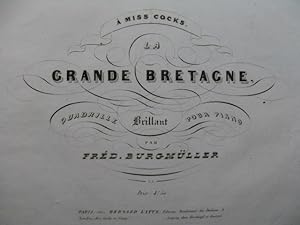 Seller image for BURGMULLER Fred La Grande Bretagne Piano ca1840 for sale by partitions-anciennes