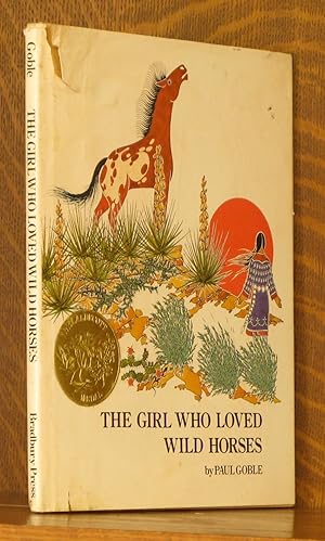 Immagine del venditore per THE GIRL WHO LOVED WILD HORSES venduto da Andre Strong Bookseller
