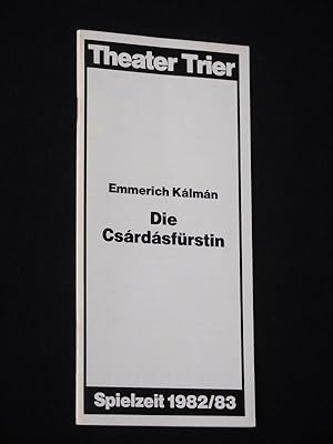 Imagen del vendedor de Programmheft 3 Theater der Stadt Trier 1982/83. DIE CSARDASFRSTIN von Stein/ Jenbach, Kalman (Musik). Musikal. Ltg.: Arend Wehrkamp, Insz.: Leo Decker, Bhne: Werner Baer, Kostme: Adelheid Giese, Theatermeister: Claus-Hermann Riedel. Mit Brigitte Klschbach (Sylva Varescu), Ferenc Bajor (Edwin), Heinz Kamen, Annemarie Remy, Anna Alberty, Leo Decker, Hilmar Berndt a la venta por Fast alles Theater! Antiquariat fr die darstellenden Knste