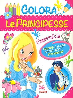 Bild des Verkufers fr Colora le principesse Cenerentola zum Verkauf von Librodifaccia