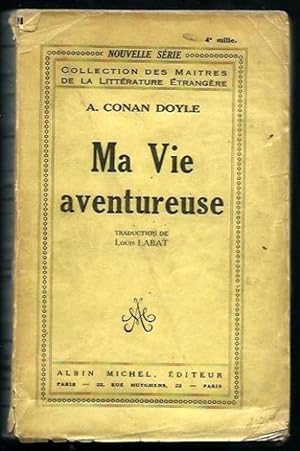 Ma Vie Aventureuse. Traduction de Louis Labat (aus der Reihe: Collection des Maitres de la Litter...