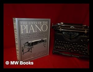 Image du vendeur pour The Lives of the Piano mis en vente par MW Books