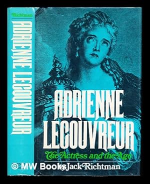 Seller image for Adrienne Lecouvreur: the actress and the age : a biography for sale by MW Books