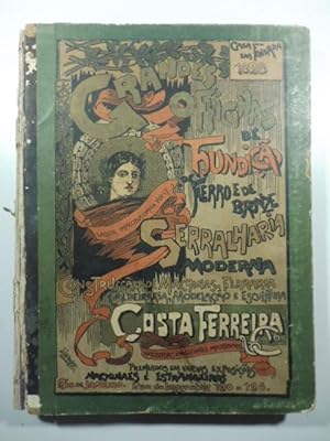 Catalogo de Costa Ferreira & C. Rio De Janeiro. Grandes Officinas de fundicao de ferro e de bronz...
