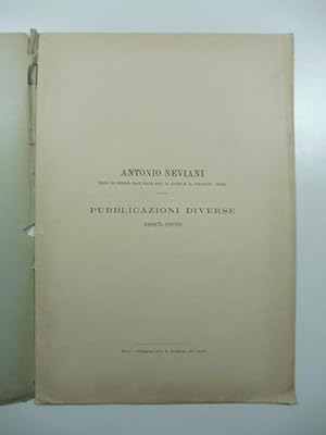 Antonio Neviani. Pubblicazioni diverse 1883-1899 [Bibliografia]