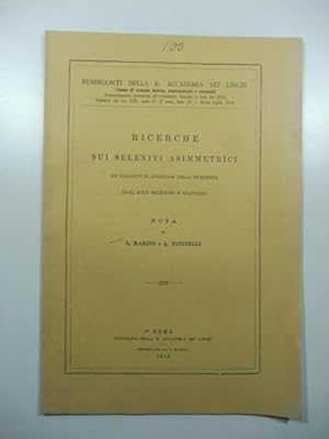 Ricerche sui seleniti asimmetrici, sui prodotti di addizione della piperidina cogli acidi selenio...