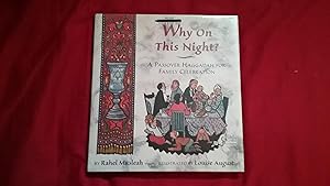 Why on This Night?: A Passover Haggadah for Family Celebration