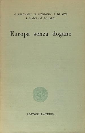 Image du vendeur pour Europa senza dogane I produttori italiani hanno scelto l'Europa mis en vente par FABRISLIBRIS