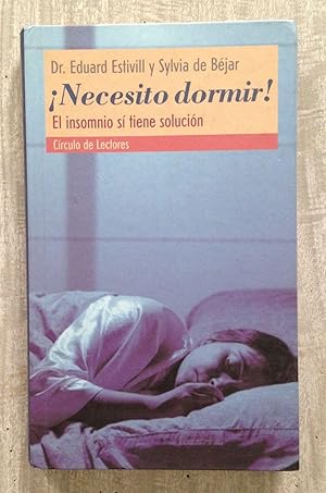 Imagen del vendedor de NECESITO DORMIR ! El insomnio s tiene solucin a la venta por Librera Sagasta