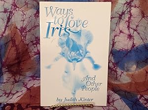 Ways to Love Iris and Other People