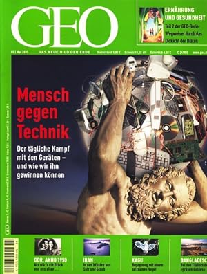 Zeitschrift , Magazin : Geo : Heft 5 Mai 2005 : Mensch gegen Technik ;.
