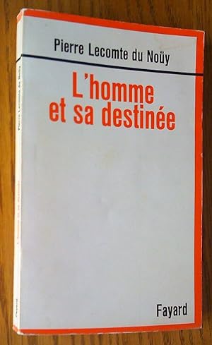 L'HOMME ET SA DESTINEE ( human destiny)