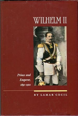 Wilhelm II: Prince and Emperor, 1859-1900