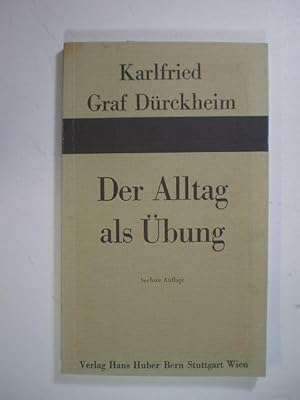 Bild des Verkufers fr Der Alltag als bung. Vom Weg zur Verwandlung zum Verkauf von Buchfink Das fahrende Antiquariat