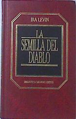 Imagen del vendedor de La Semilla Del Diablo a la venta por Almacen de los Libros Olvidados