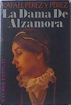 Image du vendeur pour La Dama De Alzamora mis en vente par Almacen de los Libros Olvidados