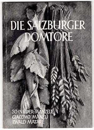 Die Salzburger Domtore: Erlautert Von Thomas Michels OSB