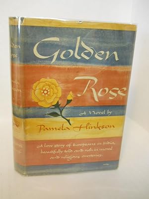 Seller image for Golden Rose: a novel for sale by Gil's Book Loft