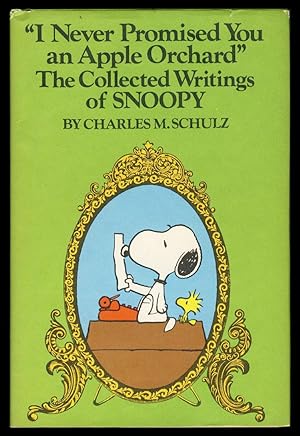 Immagine del venditore per "I Never Promised You an Apple Orchard". The Collected Writings of Snoopy. Being a Compendium of His Puns, Correspondence, Cautionary Tales, Witticisms, Titles Original and Borrowed, with Critical Commentary by His Friends, and, Published for the First Time in Its Entirety, the Novel "Toodle--oo, Caribou!" A Tale of the Frozen North venduto da Parigi Books, Vintage and Rare