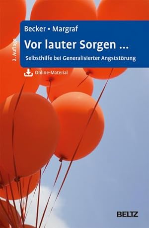 Seller image for Vor lauter Sorgen . : Selbsthilfe bei Generalisierter Angststrung. Mit Online-Material for sale by AHA-BUCH GmbH