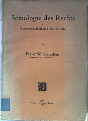 Seller image for Soziologie des Rechts. Band 1: Gesetzmigkeit und Kollektivitt. for sale by books4less (Versandantiquariat Petra Gros GmbH & Co. KG)