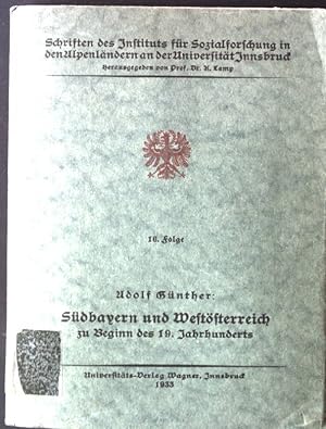 Bild des Verkufers fr Sdbayern und Weststerreich zu Beginn des 19.Jahrhunderts, Eine bevlkerungs- und sozialstatistische Darstellung Schriften des Instituts fr Sozialforschung in den Alpenlndern an der Universitt Innsbruck, 10.Folge zum Verkauf von books4less (Versandantiquariat Petra Gros GmbH & Co. KG)