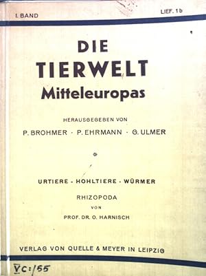 Urtiere, Hohltiere, Würmer: Rhizopoda. Die Tierwelt Mitteleuropas, I. Band, Lieferung 1b;