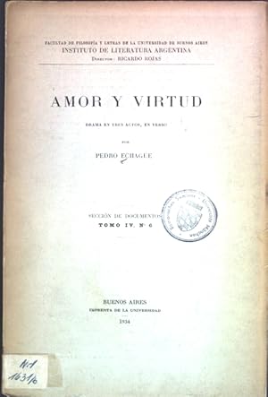 Bild des Verkufers fr Amor y Virtud, Drama en tres Actos, en Verso; Instituto de Literature Argentina, Seccion de Documentos, Tomo IV, No. 6; zum Verkauf von books4less (Versandantiquariat Petra Gros GmbH & Co. KG)