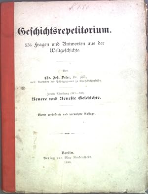 Bild des Verkufers fr Geschichtsrepetitorium: 536 Fragen und Antworten aus der Weltgeschichte, 2. Abteilung (341-536): Neuere und Neueste Geschichte. zum Verkauf von books4less (Versandantiquariat Petra Gros GmbH & Co. KG)