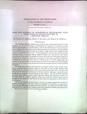 Seller image for Some new methods in astronomical photography, with application to moving pictures of celestial objects; Publications of the Observatory of the University of Michigan, Volume IV, No. 4; for sale by books4less (Versandantiquariat Petra Gros GmbH & Co. KG)