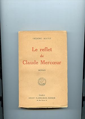 Bild des Verkufers fr LE REFLET DE CLAUDE MERCOEUR. Roman zum Verkauf von Librairie CLERC