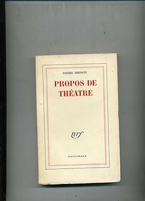 Bild des Verkufers fr PROPOS DE THATRE. zum Verkauf von Librairie CLERC