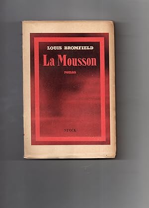 LA MOUSSON. Roman sur les Indes modernes .Texte français de Berthe Vulliemin.