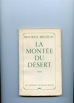 Seller image for LA MONTE DU DSERT . Roman for sale by Librairie CLERC