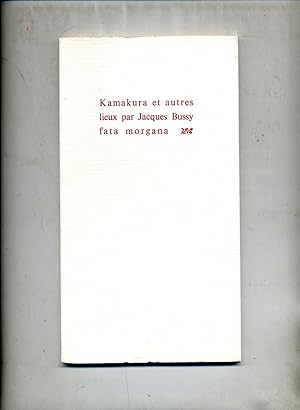 Seller image for KAMAKURA ET AUTRES LIEUX. for sale by Librairie CLERC