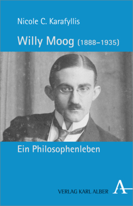 Bild des Verkufers fr Willy Moog (1888-1935). Ein Philosophenleben. zum Verkauf von A43 Kulturgut