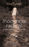 Inocencia radical: un antídoto a la sociedad expres