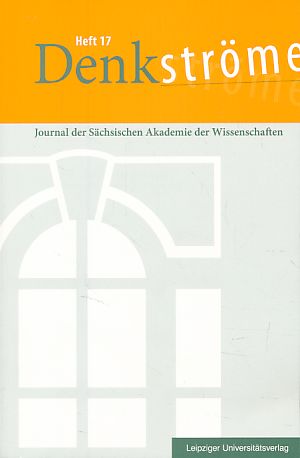 Bild des Verkufers fr Denkstrme Heft 17. Journal der Schsischen Akademie der Wissenschaften zu Leipzig. zum Verkauf von Fundus-Online GbR Borkert Schwarz Zerfa