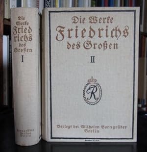 Die Werke Friedrichs des Großen für die Gegenwart herausgegeben und übertragen.