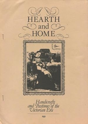 Seller image for Hearth and home : handicrafts and pastimes of the Victorian era. for sale by Lost and Found Books