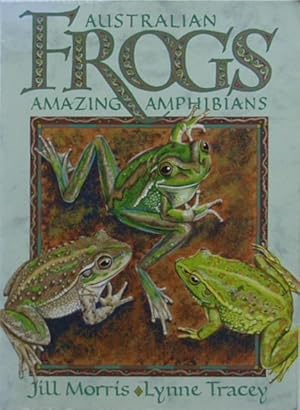 Seller image for Australian frogs, amazing amphibians. for sale by Lost and Found Books